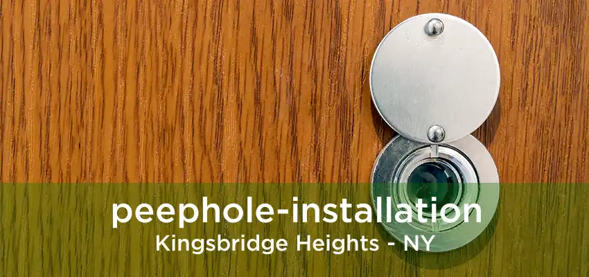 peephole-installation Kingsbridge Heights - NY