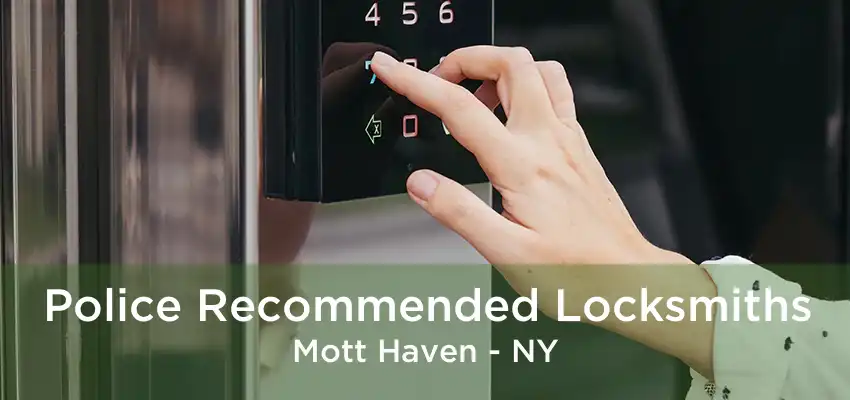 Police Recommended Locksmiths Mott Haven - NY