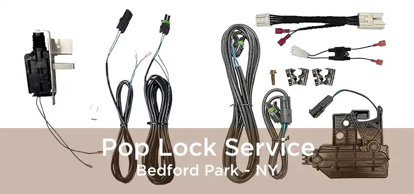 Pop Lock Service Bedford Park - NY