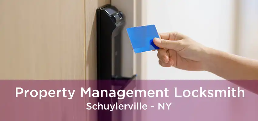 Property Management Locksmith Schuylerville - NY