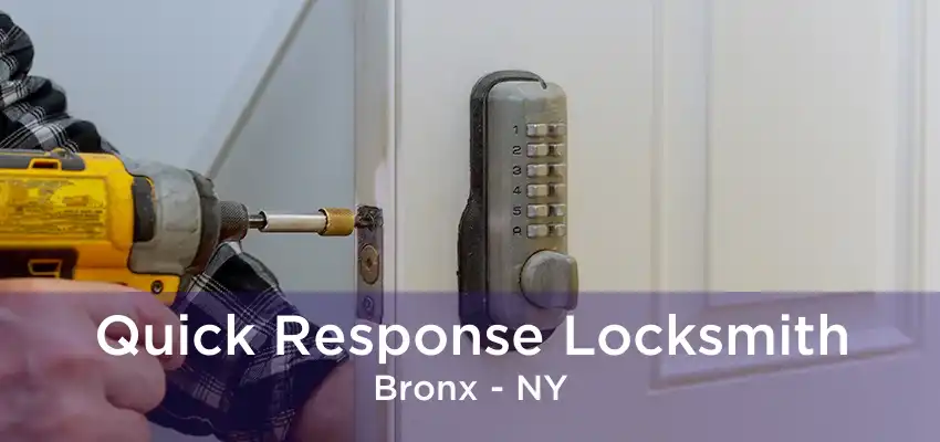 Quick Response Locksmith Bronx - NY