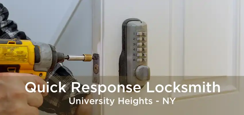 Quick Response Locksmith University Heights - NY