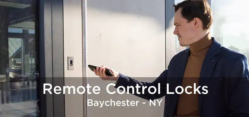 Remote Control Locks Baychester - NY