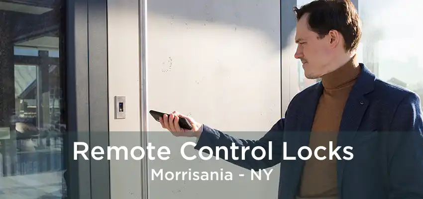 Remote Control Locks Morrisania - NY