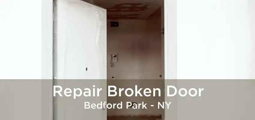 Repair Broken Door Bedford Park - NY