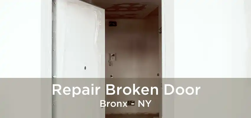 Repair Broken Door Bronx - NY