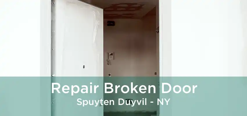 Repair Broken Door Spuyten Duyvil - NY