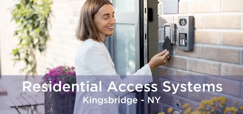 Residential Access Systems Kingsbridge - NY