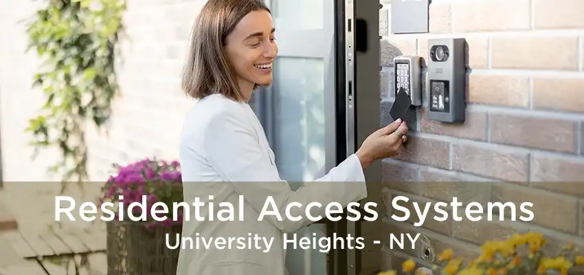 Residential Access Systems University Heights - NY