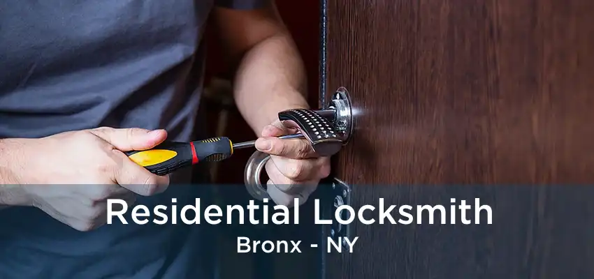 Residential Locksmith Bronx - NY