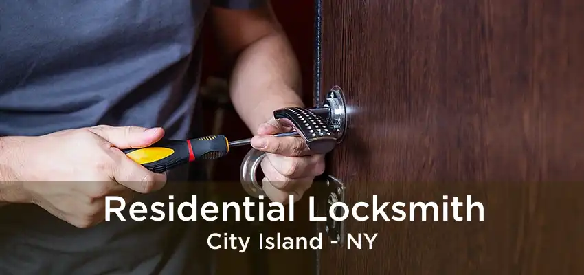 Residential Locksmith City Island - NY