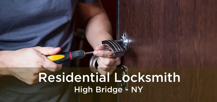 Residential Locksmith High Bridge - NY