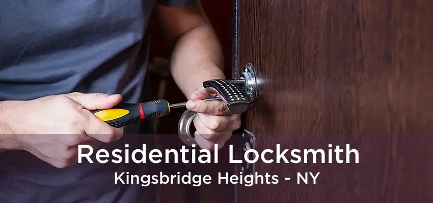 Residential Locksmith Kingsbridge Heights - NY