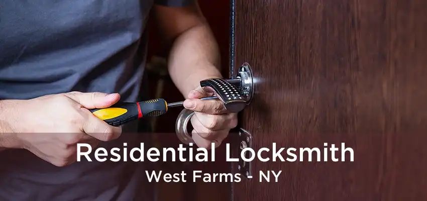 Residential Locksmith West Farms - NY