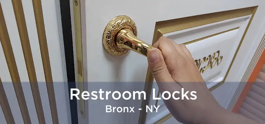 Restroom Locks Bronx - NY