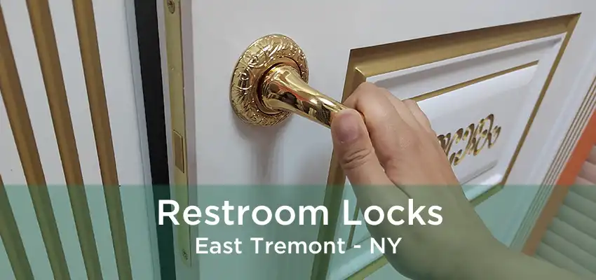 Restroom Locks East Tremont - NY