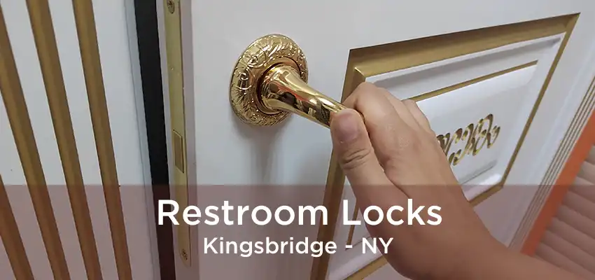 Restroom Locks Kingsbridge - NY