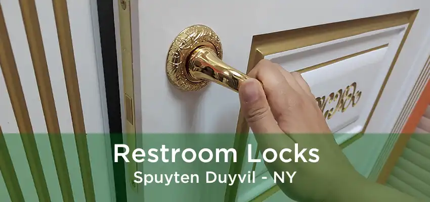 Restroom Locks Spuyten Duyvil - NY