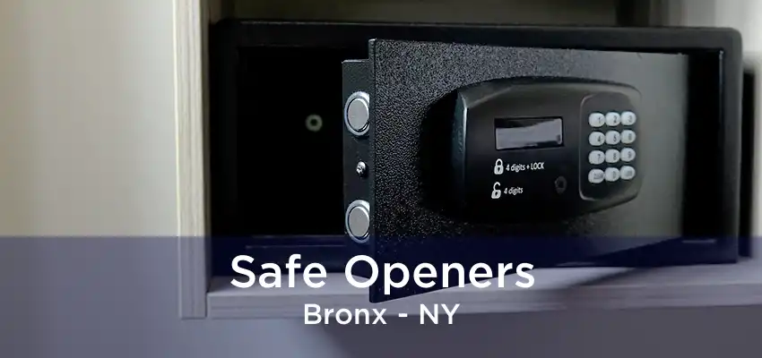 Safe Openers Bronx - NY