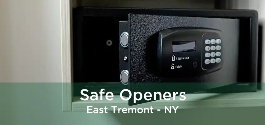 Safe Openers East Tremont - NY