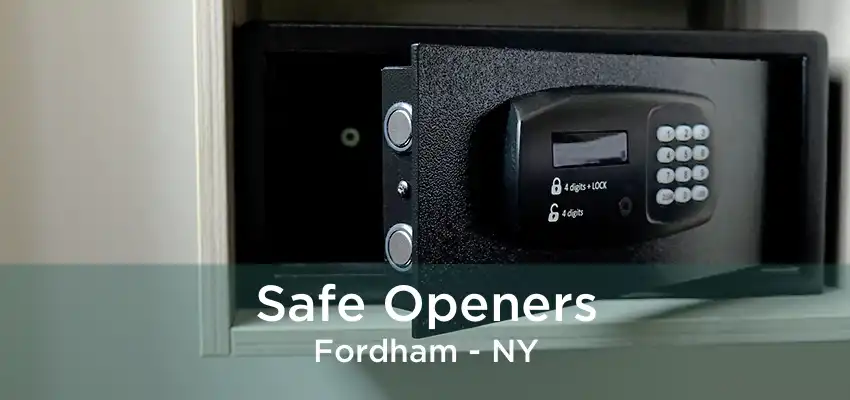 Safe Openers Fordham - NY