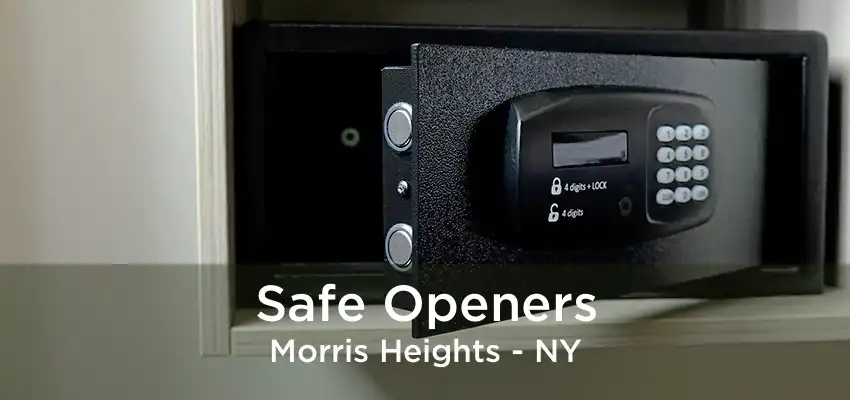 Safe Openers Morris Heights - NY