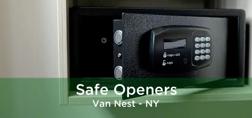 Safe Openers Van Nest - NY