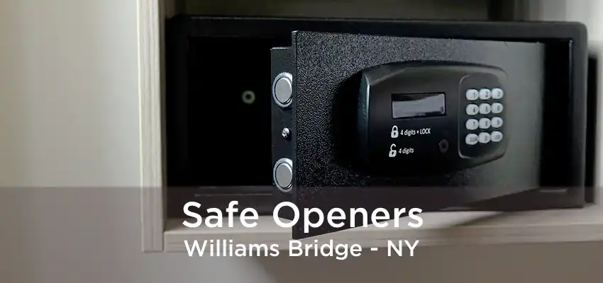 Safe Openers Williams Bridge - NY