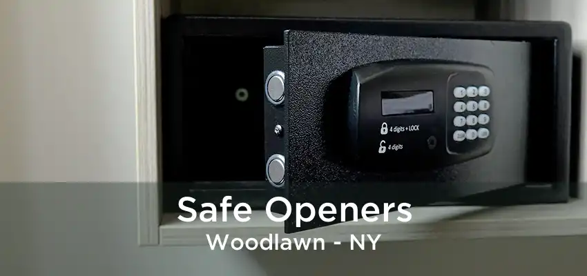 Safe Openers Woodlawn - NY