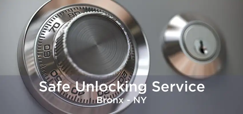 Safe Unlocking Service Bronx - NY