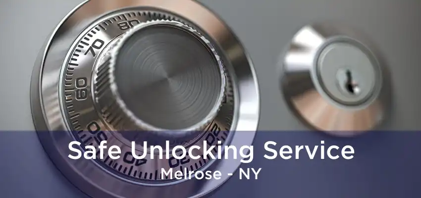 Safe Unlocking Service Melrose - NY