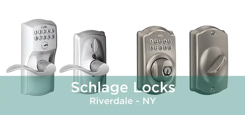 Schlage Locks Riverdale - NY