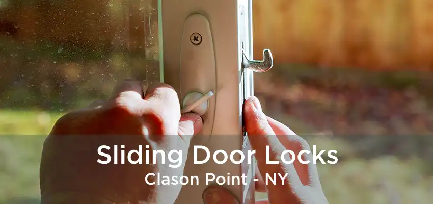 Sliding Door Locks Clason Point - NY