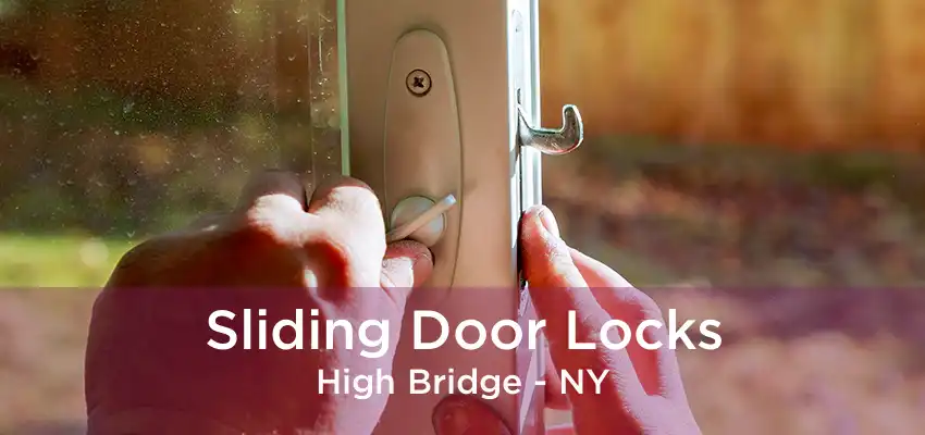 Sliding Door Locks High Bridge - NY