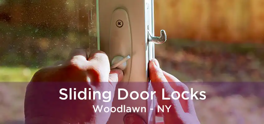 Sliding Door Locks Woodlawn - NY