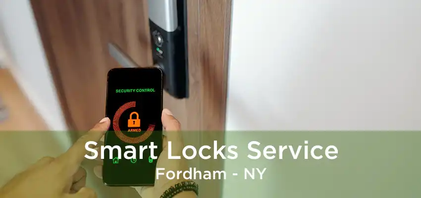 Smart Locks Service Fordham - NY