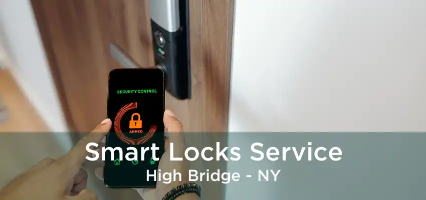 Smart Locks Service High Bridge - NY