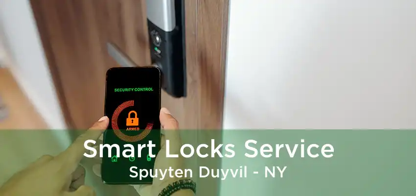 Smart Locks Service Spuyten Duyvil - NY