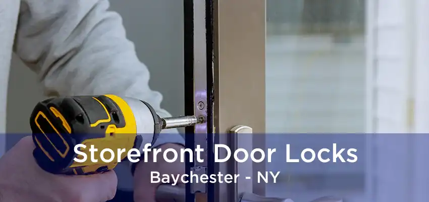 Storefront Door Locks Baychester - NY