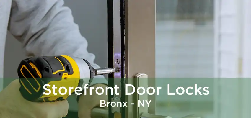 Storefront Door Locks Bronx - NY