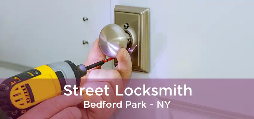 Street Locksmith Bedford Park - NY