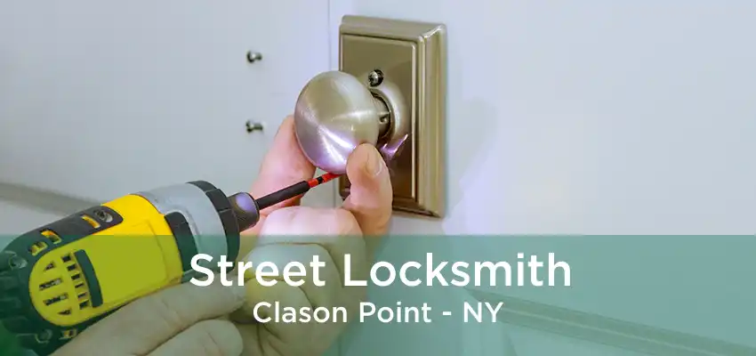 Street Locksmith Clason Point - NY