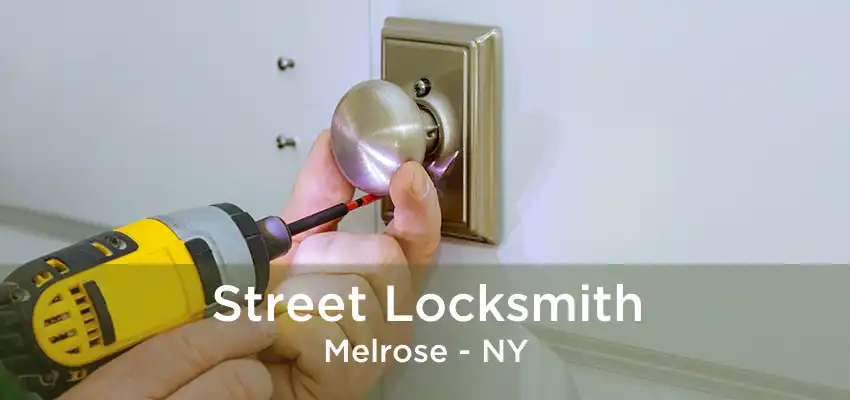 Street Locksmith Melrose - NY