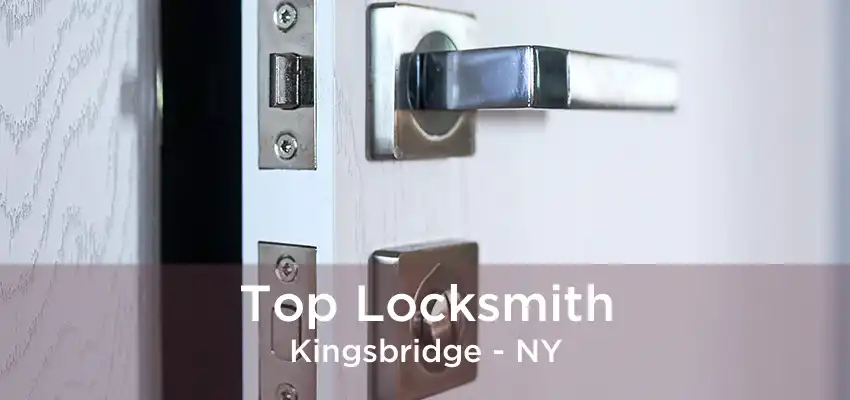 Top Locksmith Kingsbridge - NY