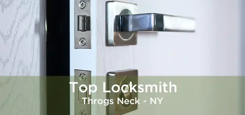 Top Locksmith Throgs Neck - NY