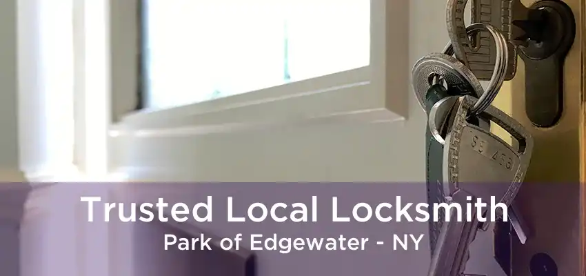 Trusted Local Locksmith Park of Edgewater - NY