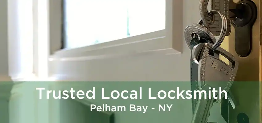 Trusted Local Locksmith Pelham Bay - NY