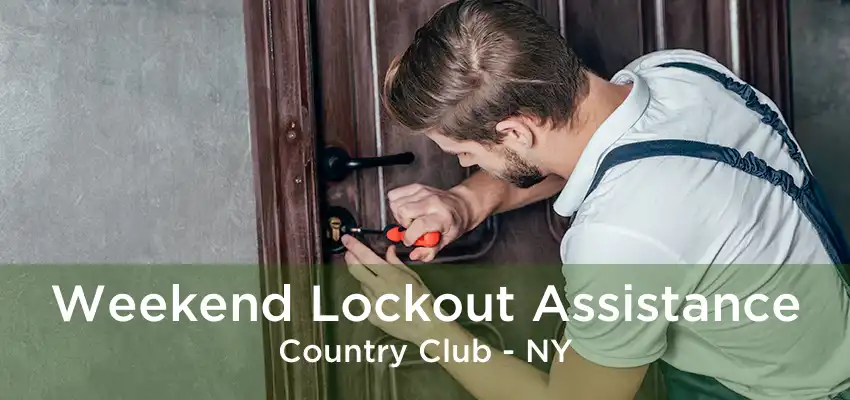 Weekend Lockout Assistance Country Club - NY