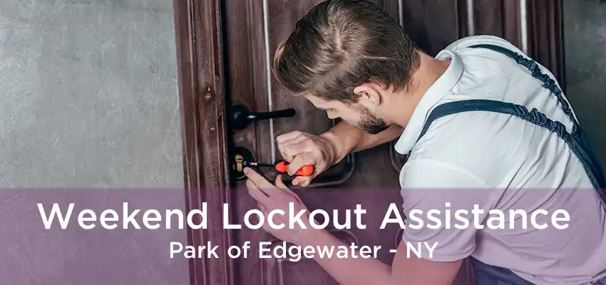 Weekend Lockout Assistance Park of Edgewater - NY