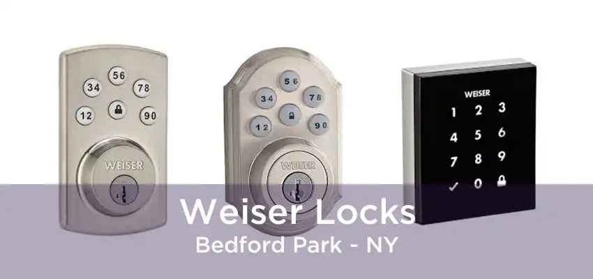 Weiser Locks Bedford Park - NY